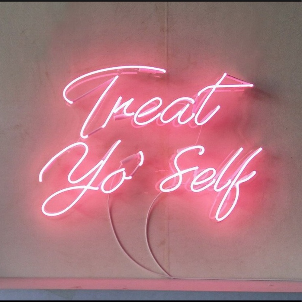 💕TREAT💕YO💕SELF💕